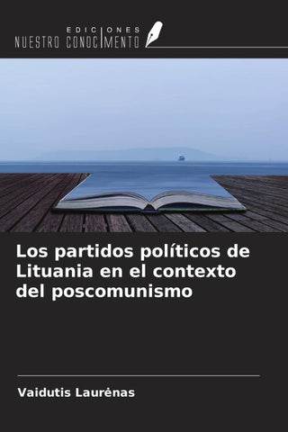 Los partidos políticos de Lituania en el contexto del poscomunismo