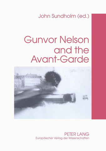 Gunvor Nelson and the Avant-Garde