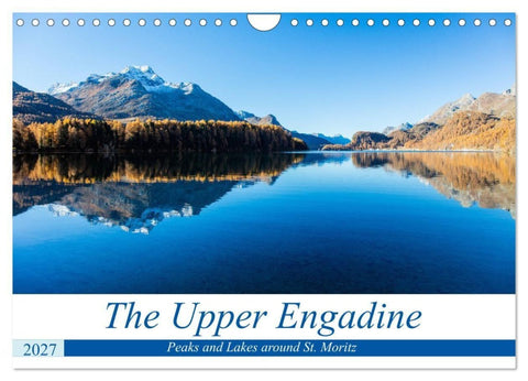 The Upper Engadine (Wall Calendar 2027 DIN A4 landscape), CALVENDO 12 Month Wall Calendar