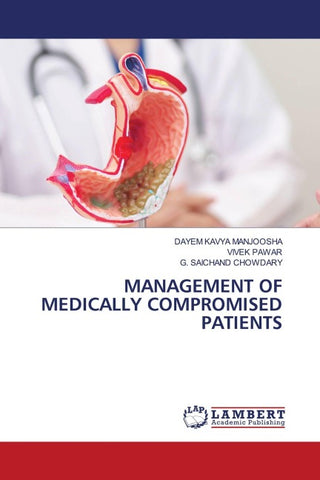 MANAGEMENT OF MEDICALLY COMPROMISED PATIENTS
