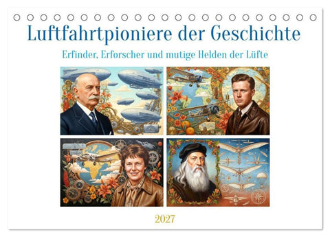 Luftfahrtpioniere der Geschichte (Tischkalender 2027 DIN A5 quer), CALVENDO Monatskalender
