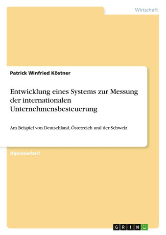 Entwicklung eines Systems zur Messung der internationalen Unternehmensbesteuerung