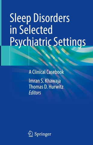 Sleep Disorders in Selected Psychiatric Settings