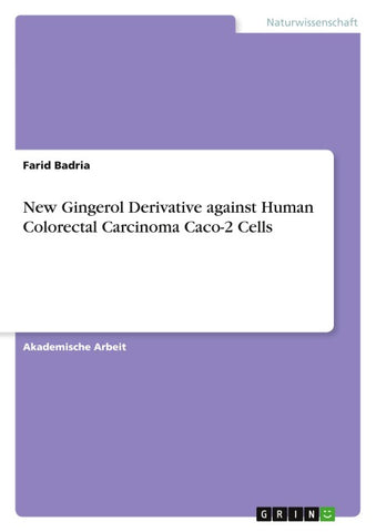 New Gingerol Derivative against Human Colorectal Carcinoma Caco-2 Cells