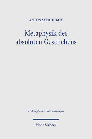 Metaphysik des absoluten Geschehens