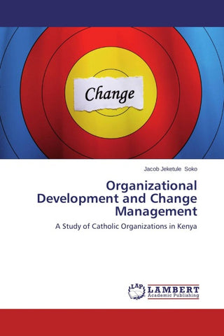 Organizational Development and Change Management