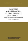 Concepts and Approaches in Evolutionary Epistemology