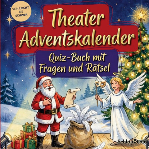 Theater-Adventskalender: Quiz-Buch mit Fragen und Rätsel