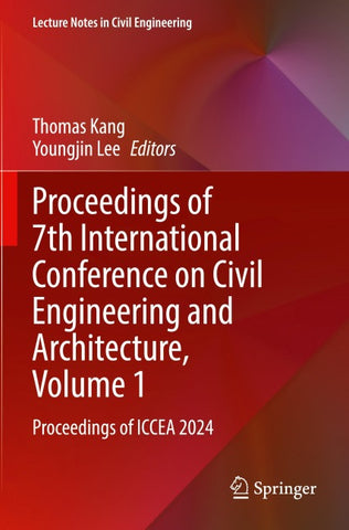 Proceedings of 7th International Conference on Civil Engineering and Architecture, Volume 1