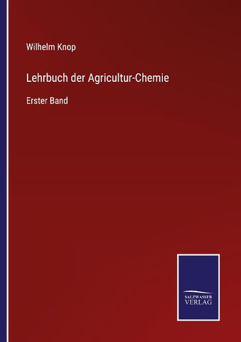 Lehrbuch der Agricultur-Chemie