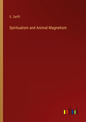 Spiritualism and Animal Magnetism