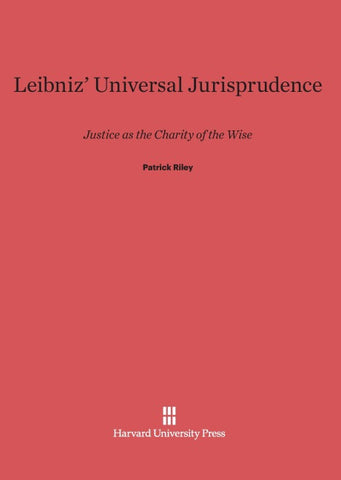 Leibniz' Universal Jurisprudence