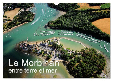 Le Morbihan entre terre et mer (Calendrier mural 2027 DIN A3 vertical), CALVENDO calendrier mensuel