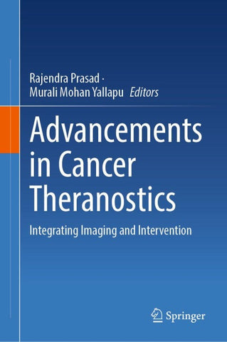 Advancements in Cancer Theranostics