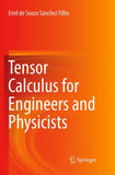 Tensor Calculus for Engineers and Physicists