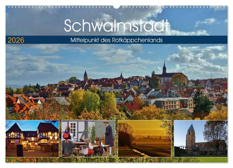 Schwalmstadt - Mittelpunkt des Rotkäppchenlands (Wandkalender 2026 DIN A2 quer), CALVENDO Monatskalender