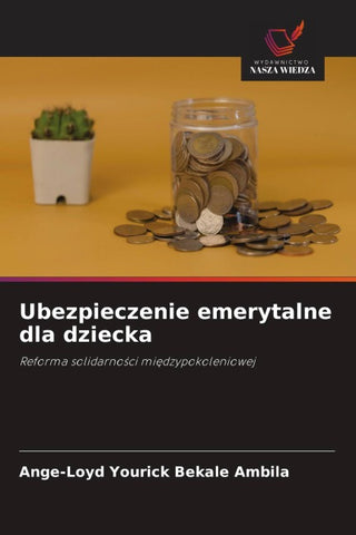 Ubezpieczenie emerytalne dla dziecka