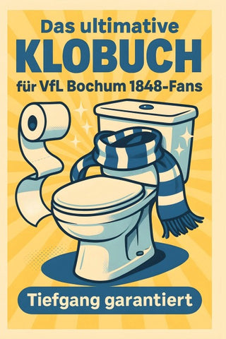 Das ultimative Klobuch für VfL Bochum 1848-Fans