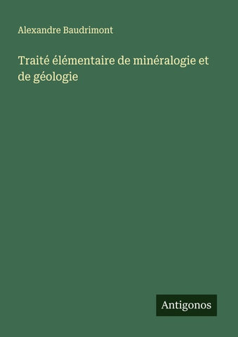 Traité élémentaire de minéralogie et de géologie