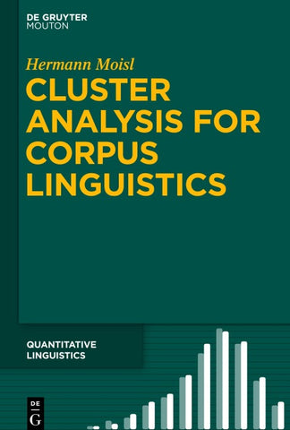 Cluster Analysis for Corpus Linguistics