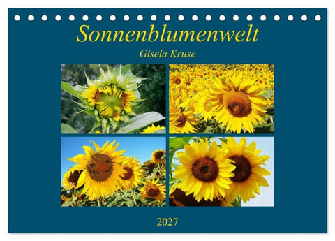 Sonnenblumenwelt (Tischkalender 2027 DIN A5 quer), CALVENDO Monatskalender