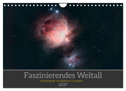 Faszinierendes Weltall (Wandkalender 2027 DIN A4 quer), CALVENDO Monatskalender