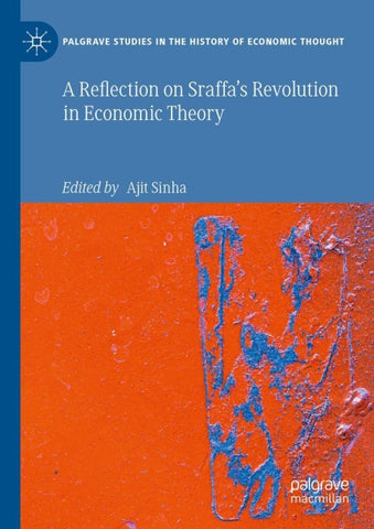 A Reflection on Sraffa’s Revolution in Economic Theory