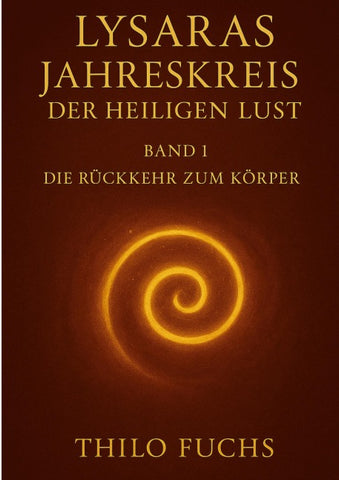 Lysaras Jahreskreis der heiligen Lust Band 1