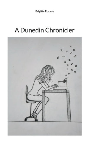 A Dunedin Chronicler