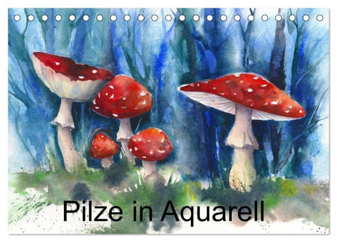 Pilze in Aquarell (Tischkalender 2027 DIN A5 quer), CALVENDO Monatskalender