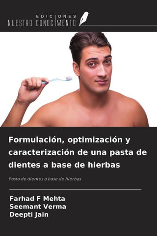 Formulación, optimización y caracterización de una pasta de dientes a base de hierbas