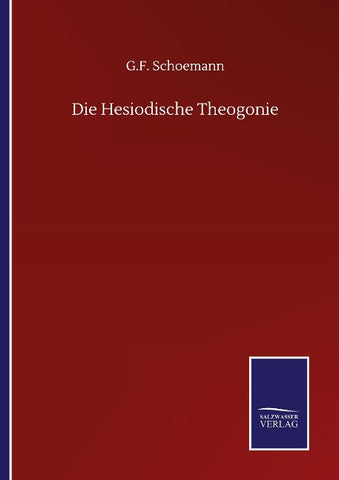Die Hesiodische Theogonie