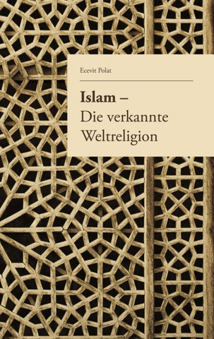 Islam - Die verkannte Weltreligion