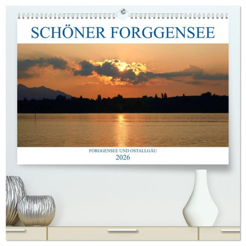 Schöner Forggensee (hochwertiger Premium Wandkalender 2026 DIN A2 quer), Kunstdruck in Hochglanz