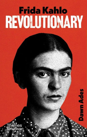 Frida Kahlo  Revolutionary