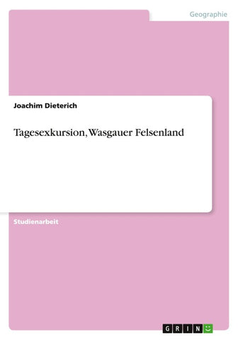 Tagesexkursion, Wasgauer Felsenland