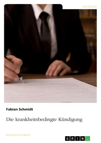 Die krankheitsbedingte Kündigung