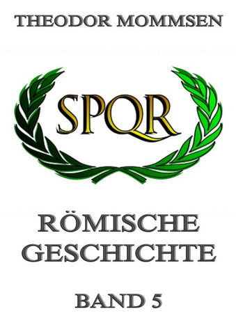 Römische Geschichte, Band 5