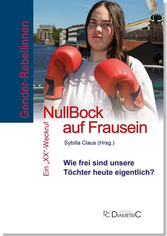 Gender-Rebellinnen: Null Bock auf Frausein