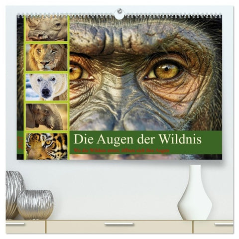Die Augen der Wildnis (hochwertiger Premium Wandkalender 2027 DIN A2 quer), Kunstdruck in Hochglanz