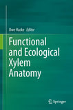 Functional and Ecological Xylem Anatomy