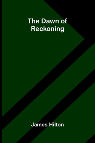 The Dawn of Reckoning