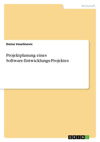 Projektplanung eines Software-Entwicklungs-Projektes