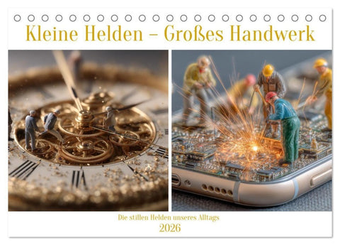 Kleine Helden - Großes Handwerk (Tischkalender 2026 DIN A5 quer), CALVENDO Monatskalender