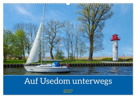 Unterwegs auf Usedom (Wandkalender 2027 DIN A2 quer), CALVENDO Monatskalender