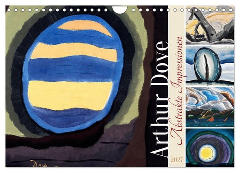 Arthur Dove - Abstrakte Impressionen (Wandkalender 2027 DIN A4 quer), CALVENDO Monatskalender