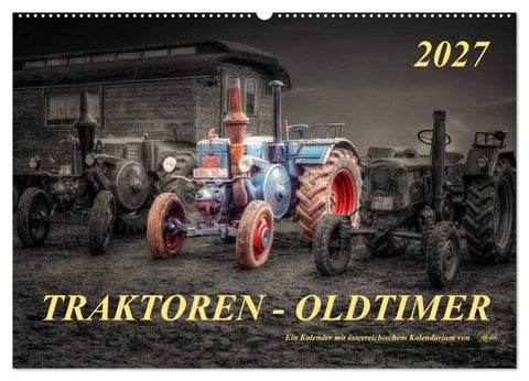 Traktoren - Oldtimer (Wandkalender 2027 DIN A2 quer), CALVENDO Monatskalender