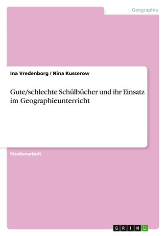 Gute/schlechte Schülbücher und ihr Einsatz im Geographieunterricht