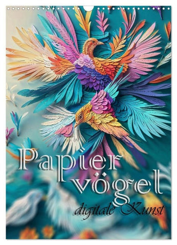 Papiervögel - Digitale Kunst (Wandkalender 2027 DIN A3 hoch), CALVENDO Monatskalender