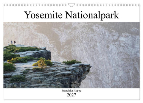 Yosemite Nationalpark (Wandkalender 2027 DIN A3 quer), CALVENDO Monatskalender